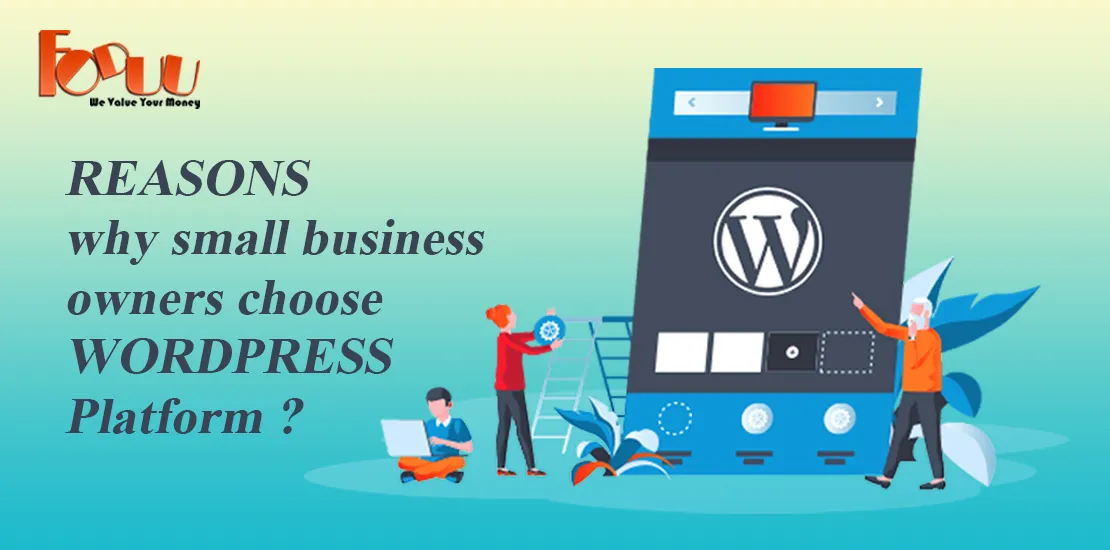 Reasons why business owners choose wordpress platform